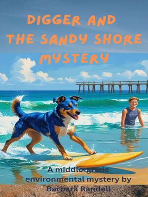 cover image of Digger and the Sandy Shore Mystery